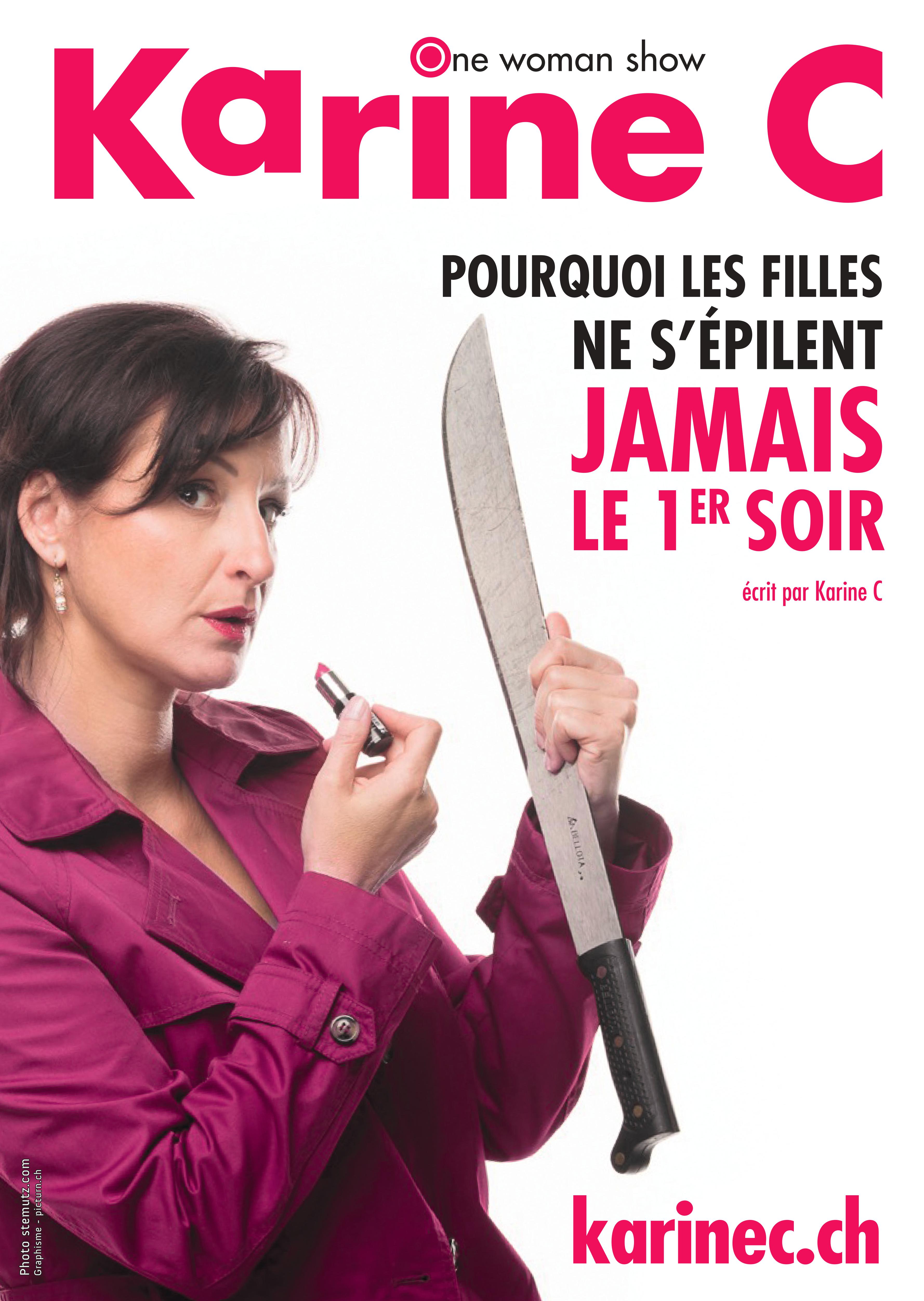 Karine C - Pourquoi les filles ne s'épilent jamais le premier soir