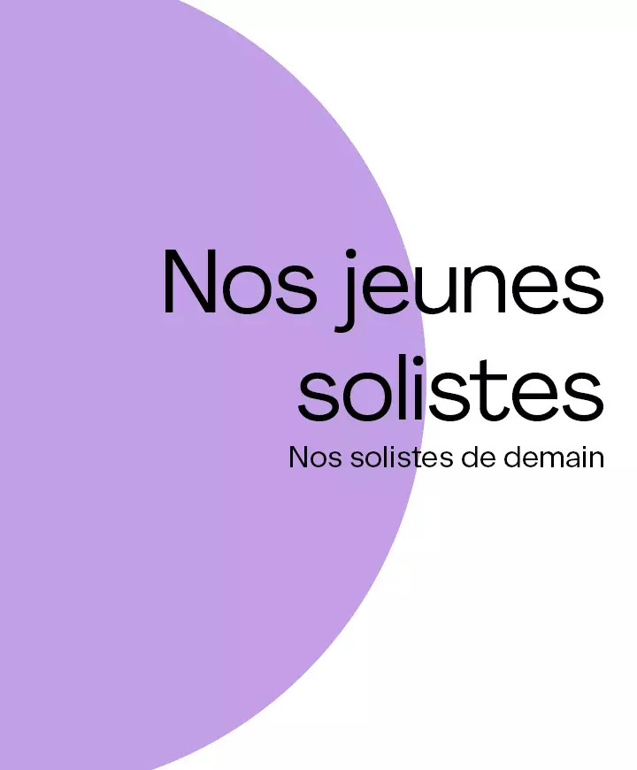 Nos jeunes solistes