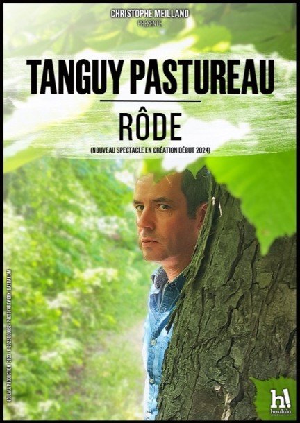 Tanguy Pastureau - Rôde