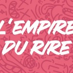 L’Empire du Rire