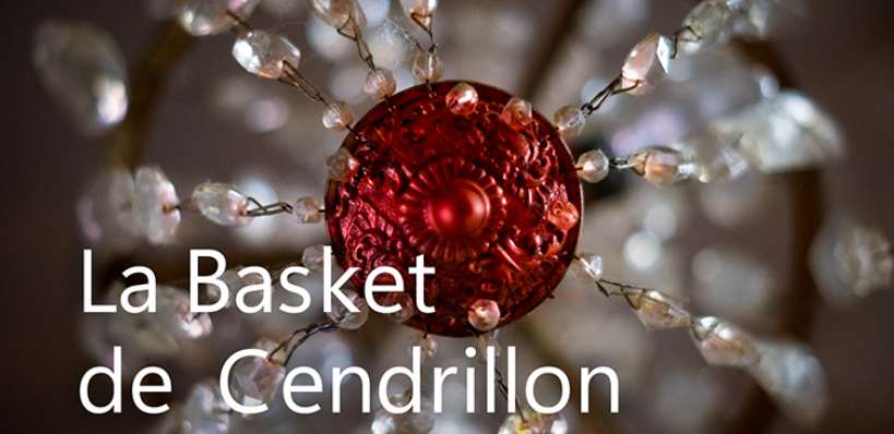 La Basket de Cendrillon