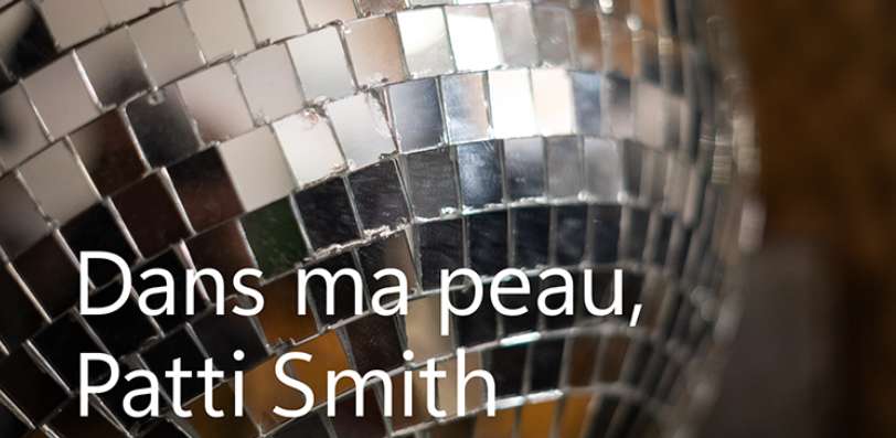 Dans ma Peau – Patti Smith