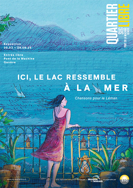 Ici, le lac ressemble à la mer. Chansons pour le Léman