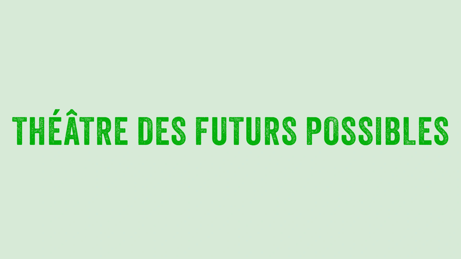 Théâtre des futurs possibles