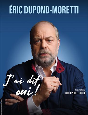 Eric Dupond-Moretti - J'ai dit oui